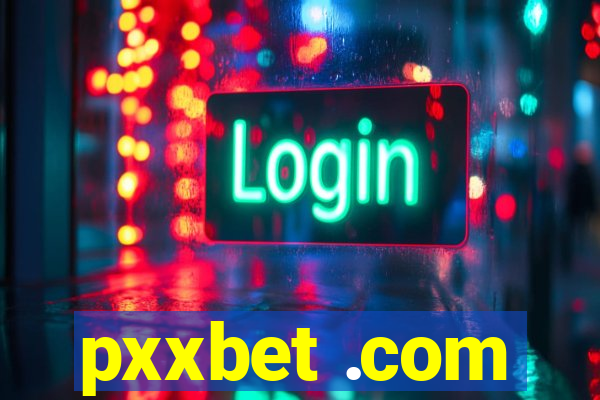 pxxbet .com